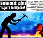 Madenlerdeki yağma