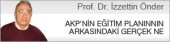 PROF. DR. İZZETTİN ÖNDER: AKP'NİN EĞİTİM PLANINNIN ARKASINDAKİ GERÇEK NE?