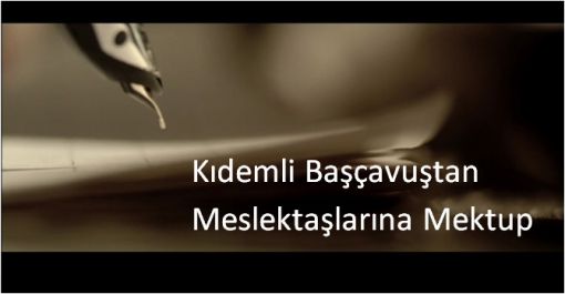 Kıdemli Başçavuştan Meslektaşlarına Mektup: ASTSUBAYLARA VERİLEN DEĞER