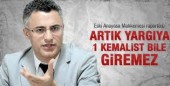 Can: Yargıya artık Kemalist giremez
