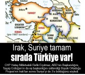 Irak, Suriye Tamam, Sırada Türkiye Var!