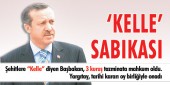 Başbakan Erdoğan'ın ""Kelle" Savunması