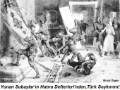 Yunan Subaylar'ın Hatıra Defterleri'nden, Türk Soykırımı!