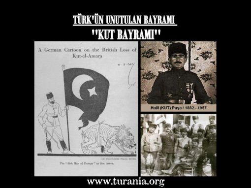 Türk'ün Unutulan Bayramı : ''KUT BAYRAMI'' (Biz de İngilizlere Çuval Geçirmiştik)