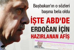 İşte ABD'de Erdoğan için hazırlanan afiş!