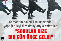 Cemaatten dağıtılan askeri lise sınav soruları