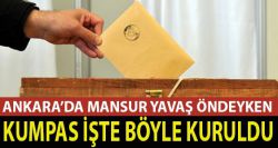 Ankara'da Mansur Yavaş öndeyken kumpas böyle kuruldu