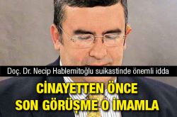 Doç. Dr. Necip Hablemitoğlu suikastinde önemli idda
