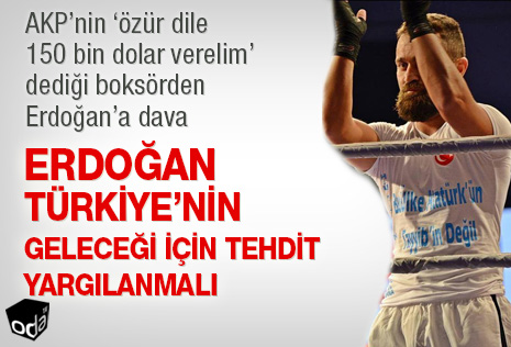 Erdoğan Türkiye'nin geleceği için tehdit yargılanmalı