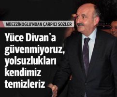 Bakan Müezzinoğlu: 'Yüce Divan'a güvenmiyoruz, yolsuzlukları kendimiz temizleriz'