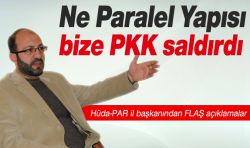 HÜDA-PAR: Ne paralel yapısı, bize PKK saldırdı