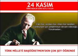 24 KASIM ÖĞRETMENLER GÜNÜ KUTLU OLSUN.