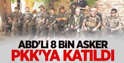 8 bin ABD'li asker YPG tarafına geçti