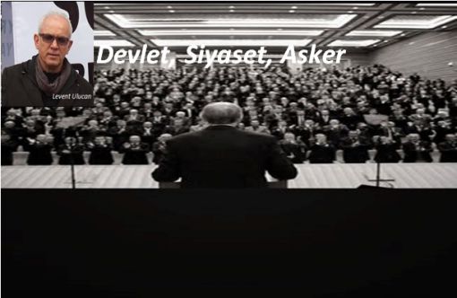 Levent Ulucan: Devlet, Siyaset, Asker