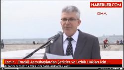 İzmir - Emekli Astsubaylardan Şehitler ve Özlük Hakları İçin Açıklama