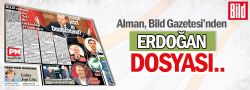 Alman, Bild gazetesi ‘Erdoğan’ dosyası yayınladı.