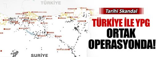 Türkiye YPG ile operasyona katıldı!Kaynak: Türkiye YPG ile operasyona katıldı!