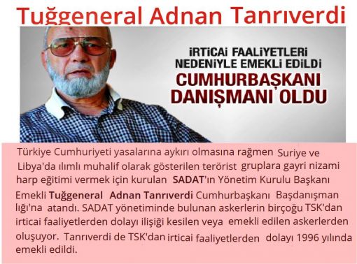 Emekli Tuğgeneral Adnan Tanrıverdi Cumhurbaşkanı Başdanışmanı oldu