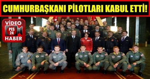 Sn. CUMHURBAŞKANI DÜNYA PİLOTLAR GÜNÜNDE PİLOTLARI KABUL ETMİŞ...
