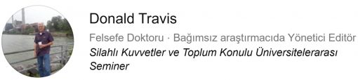 Donald S. Travis: Samuel Huntington'ın Birikimi ve Pragmatik Sivil-Asker İlişkilerine Duyulan İhtiyaç